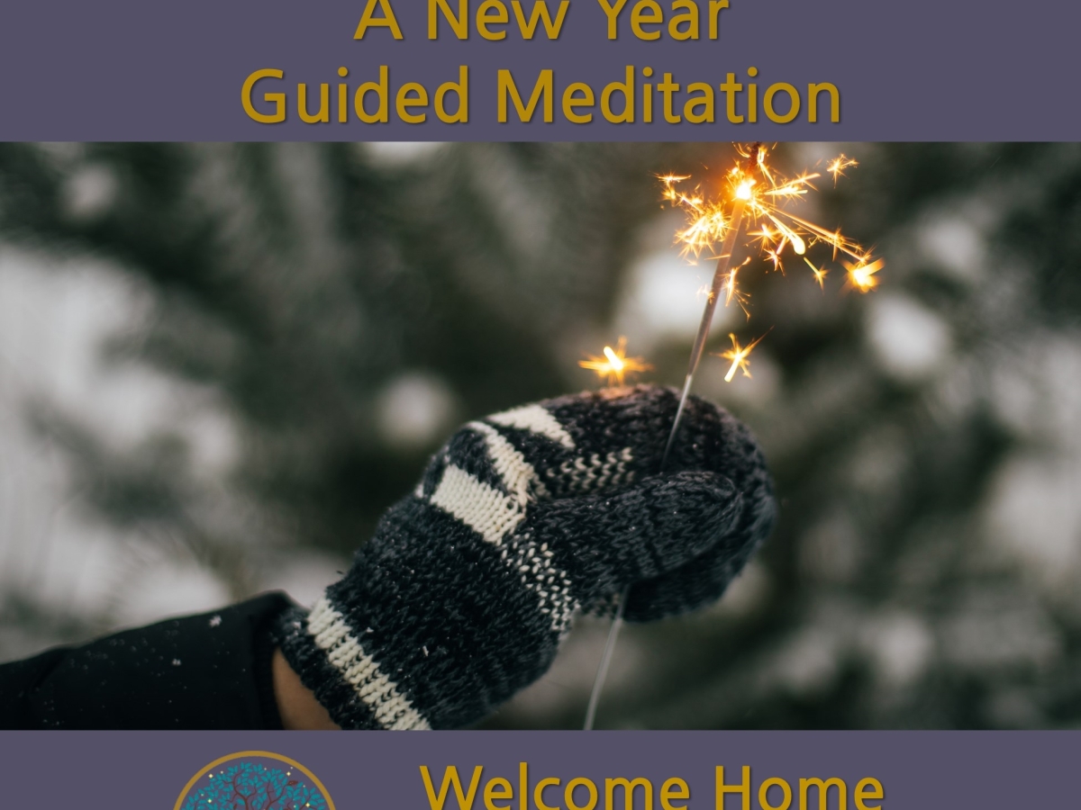 A New Year Guided Meditation: a guided mediation