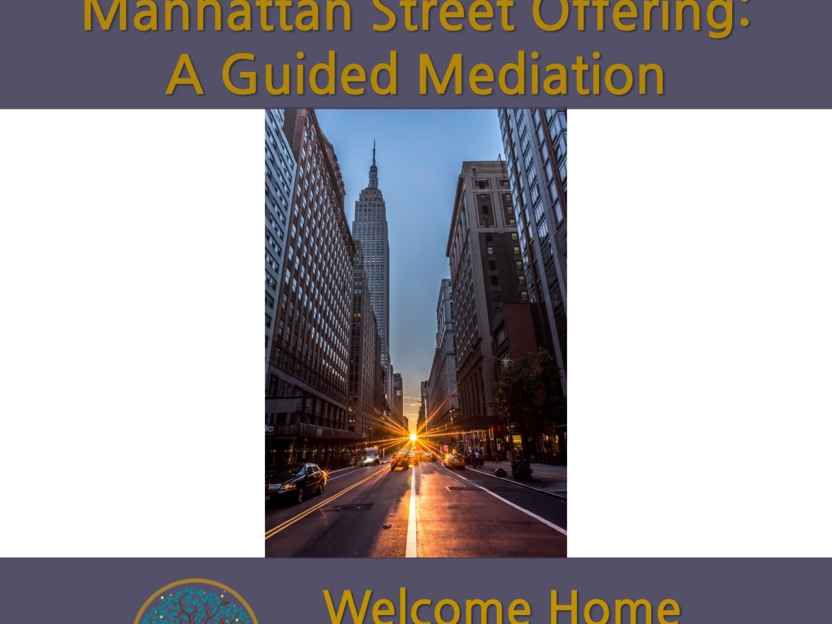 Manhattan Street Offering: a guided meditation